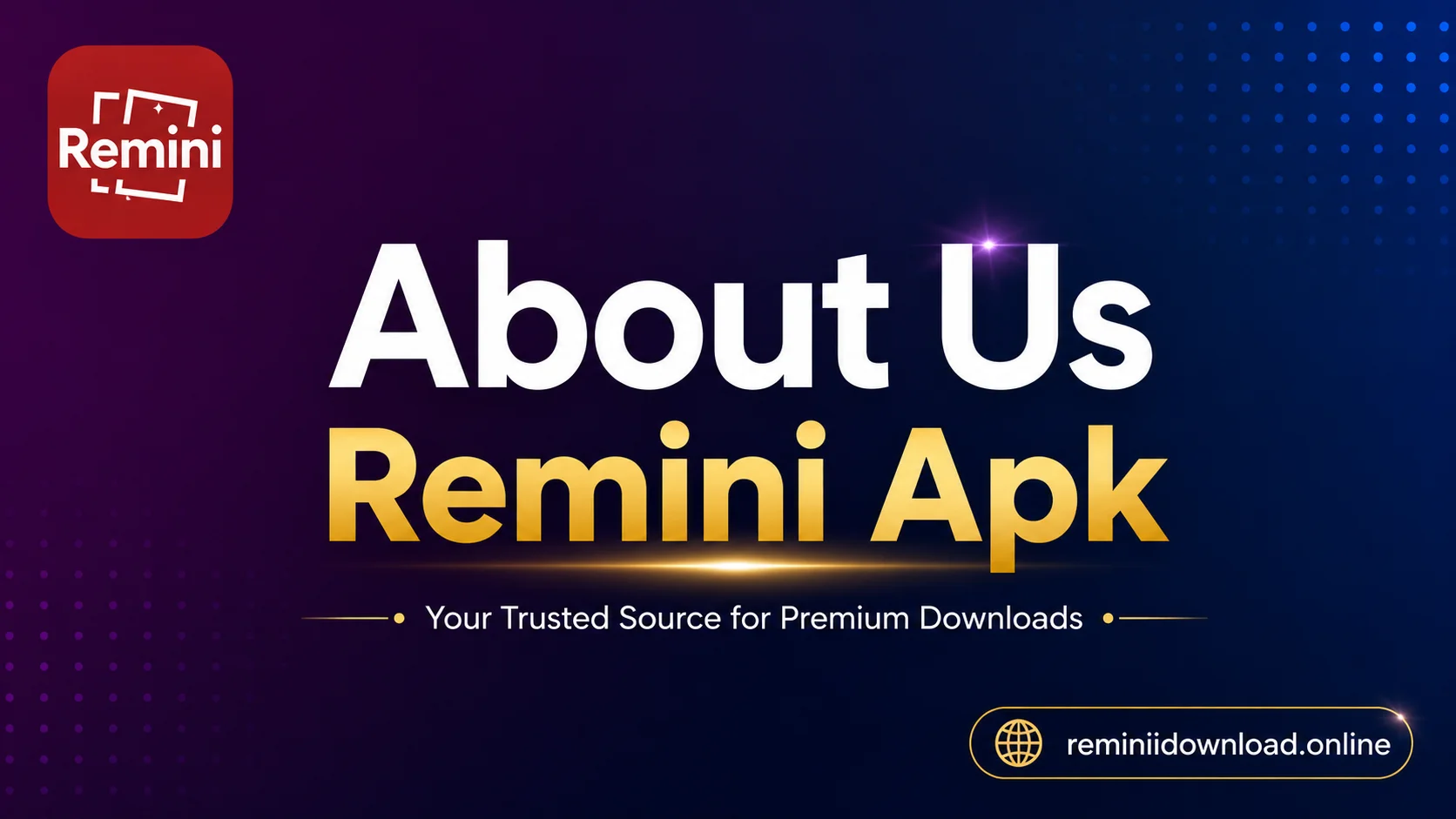 About Us Remini Apk Premium Unlocked Download