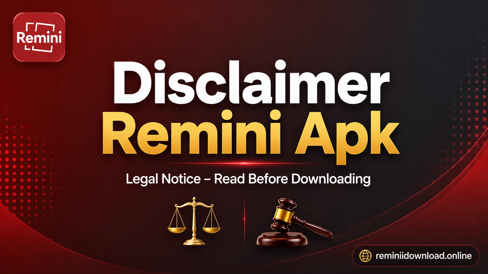 Disclaimer Remini Apk Download Legal Notice