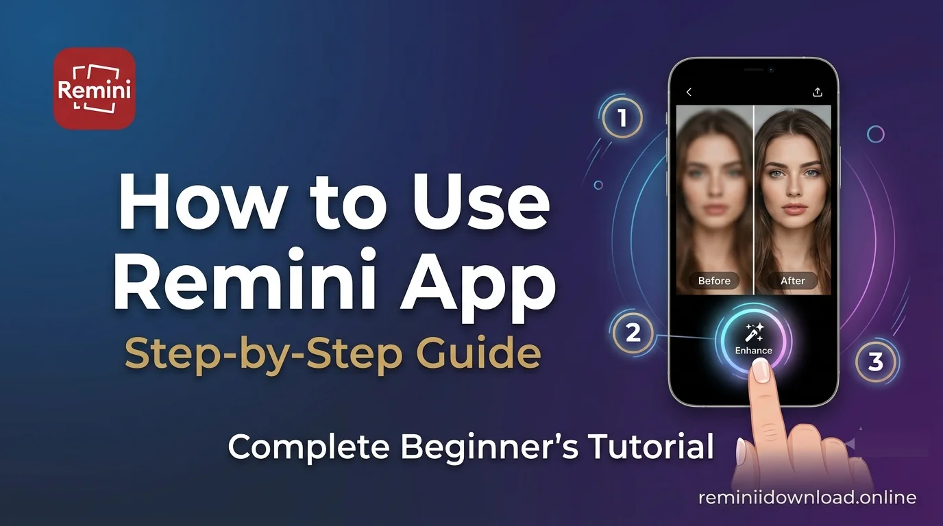 How to Use Remini App – Step-by-Step Guide for Beginners