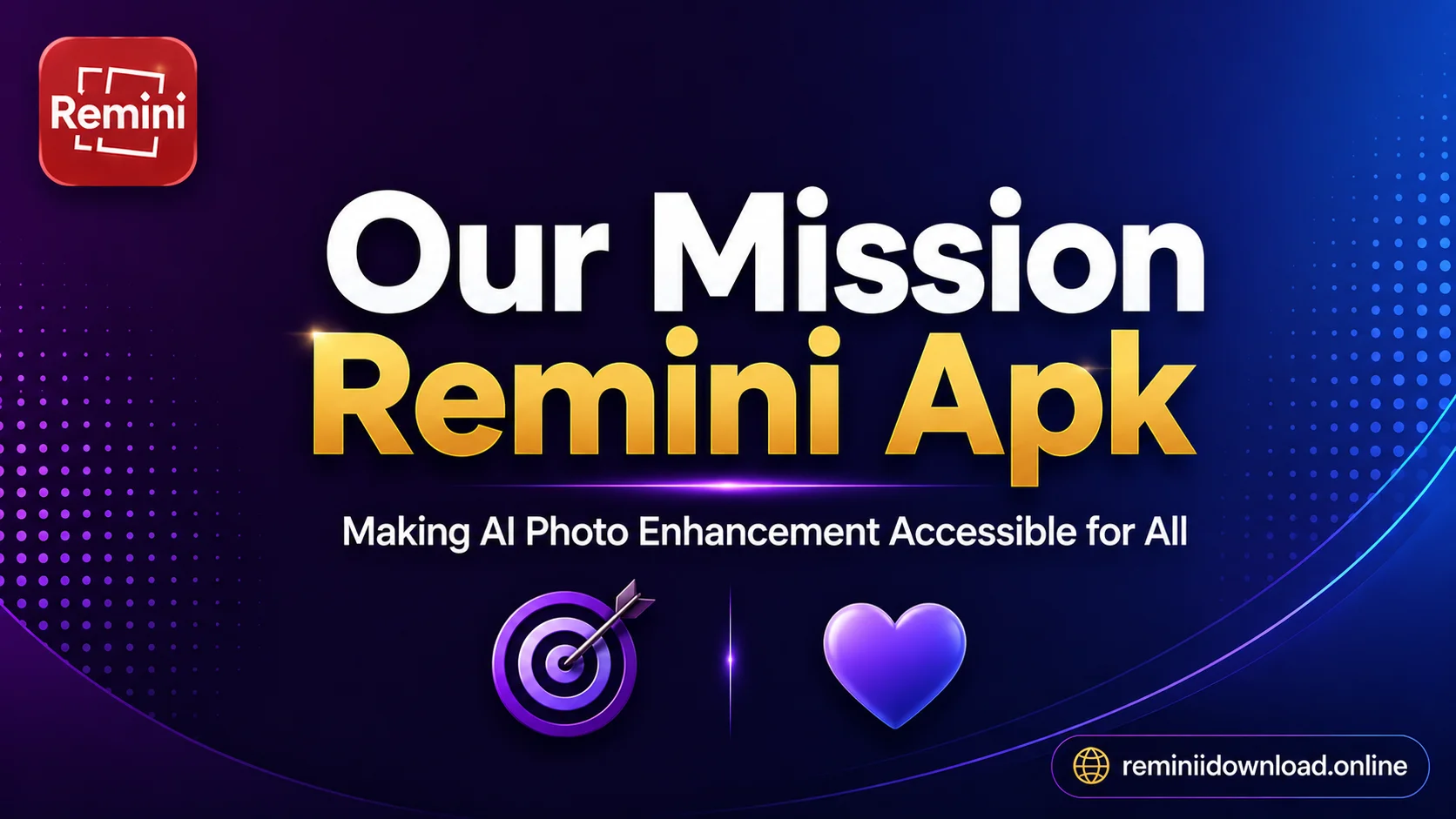 Our Mission Remini Apk Free Download